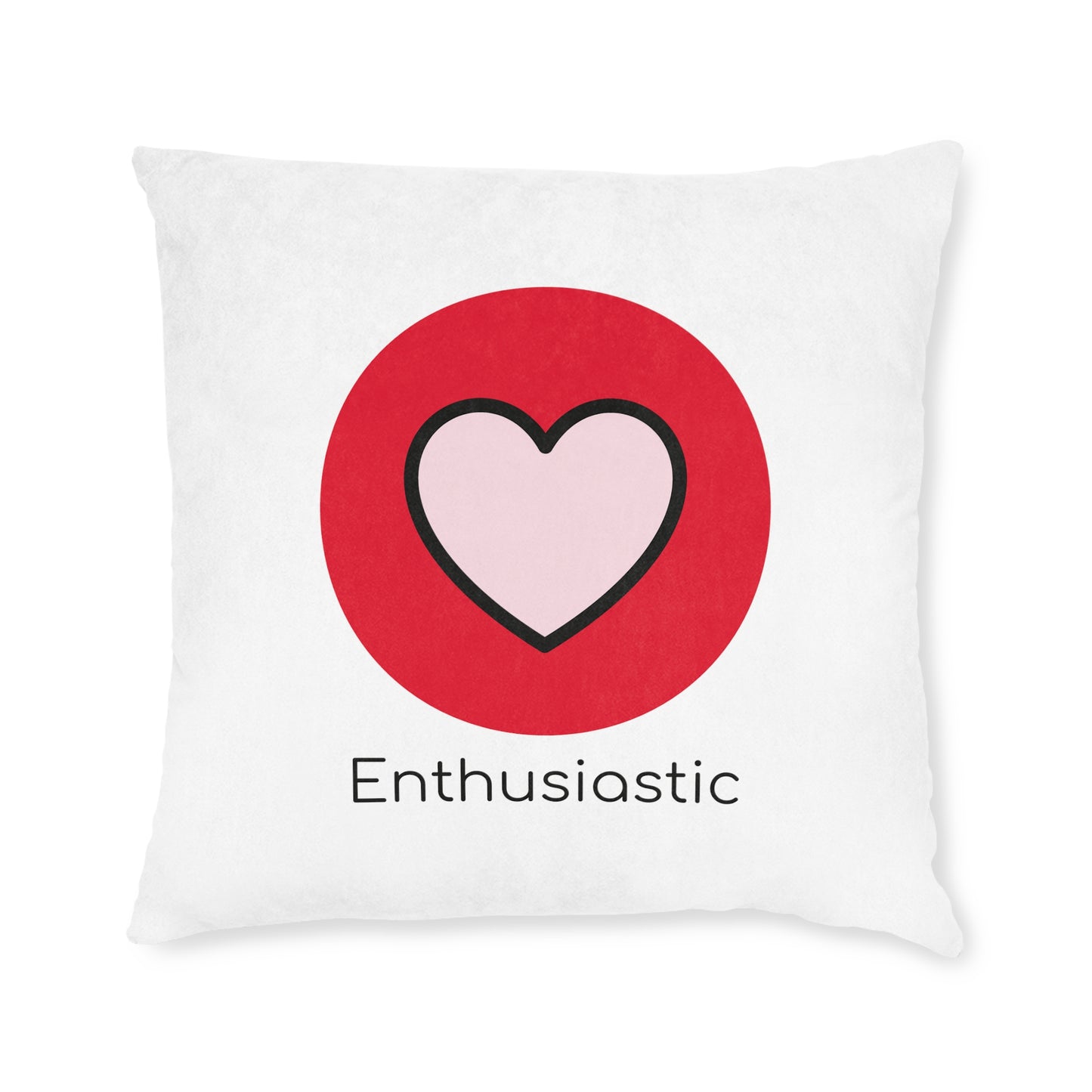 Square Pillow - Enthusiastic
