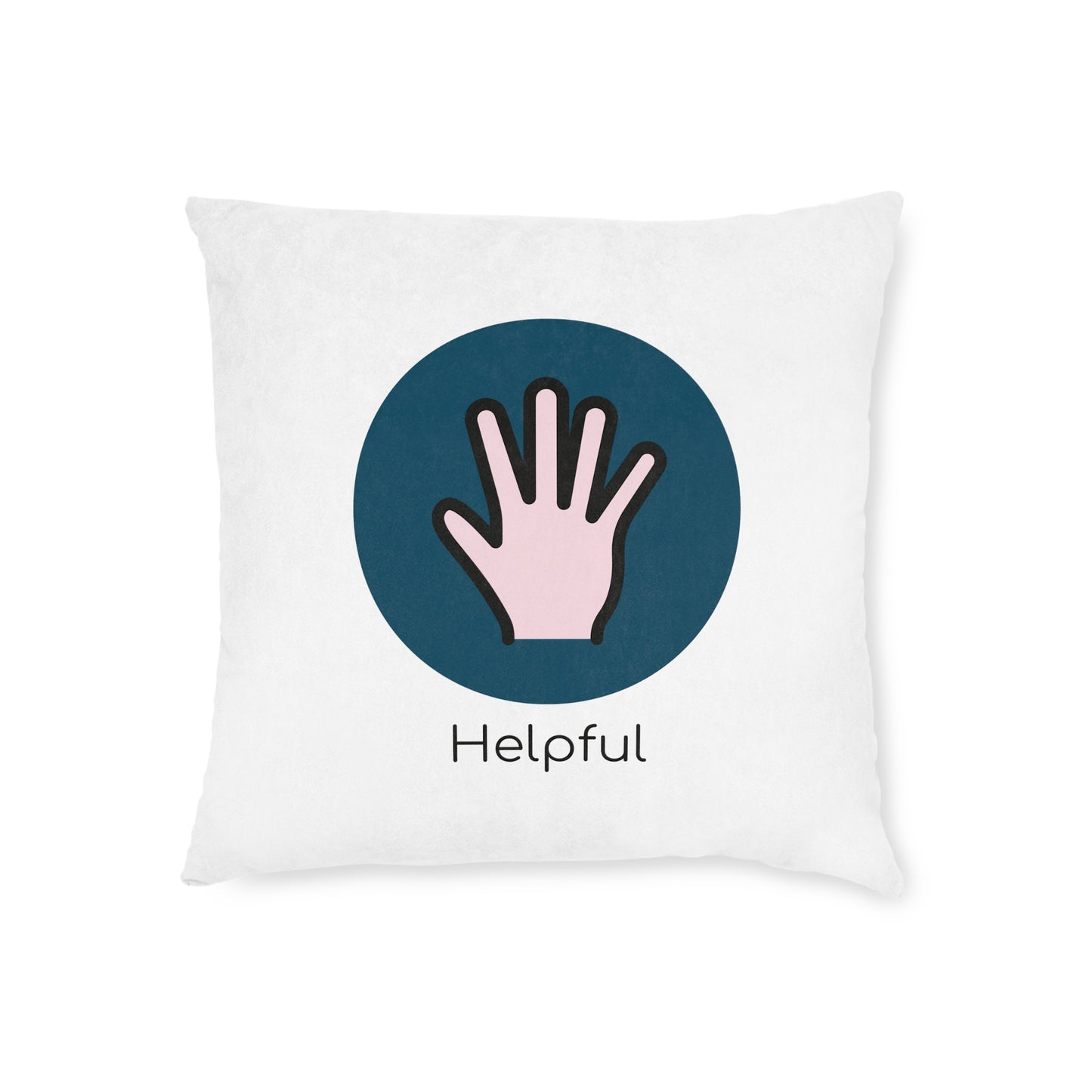 Square Pillow - Helpful