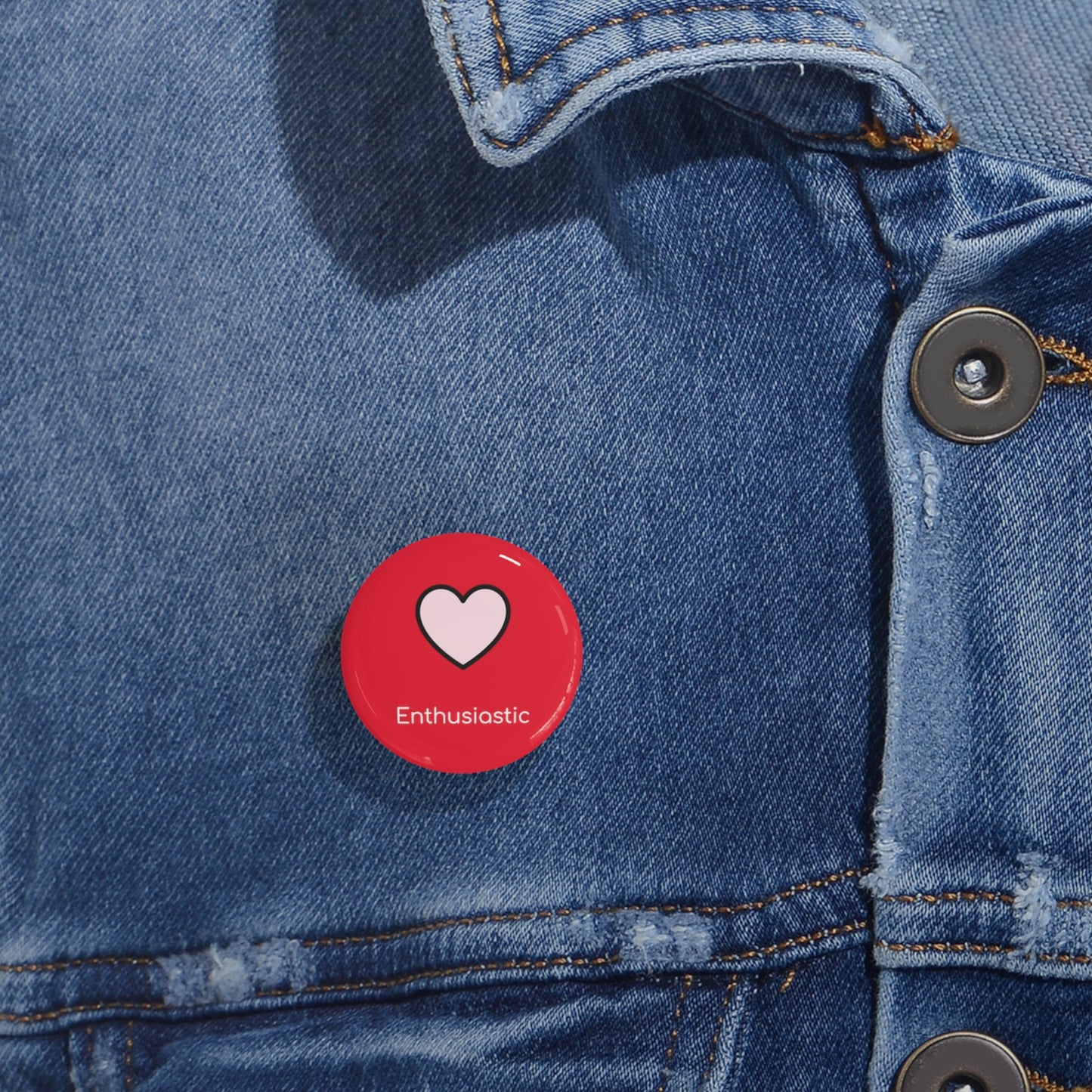 Round Pin Badge (Enthusiastic)
