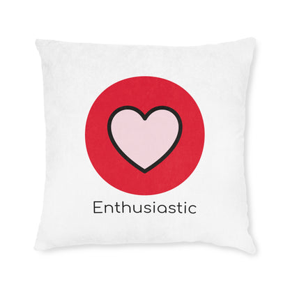 Square Pillow - Enthusiastic