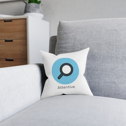 Square Pillow - Attentive