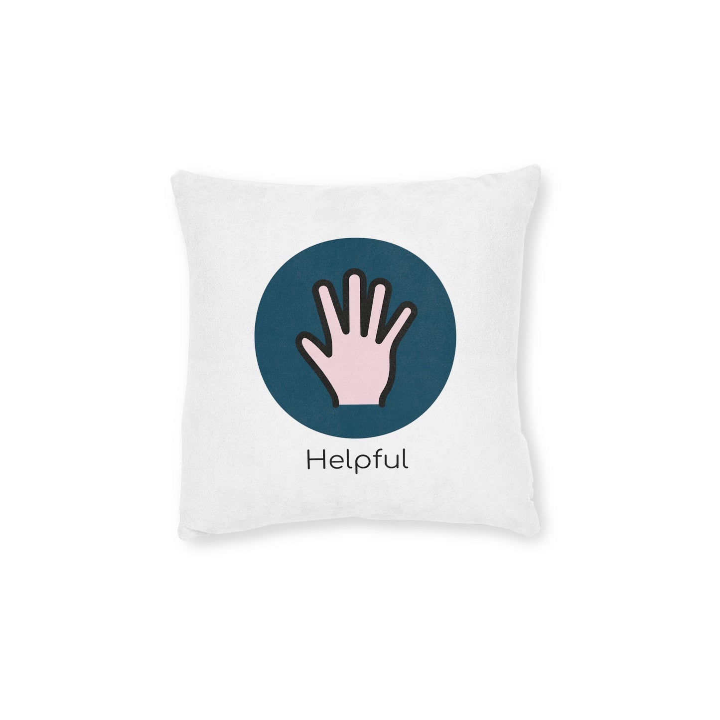 Square Pillow - Helpful