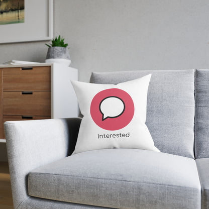 Square Pillow - Interested