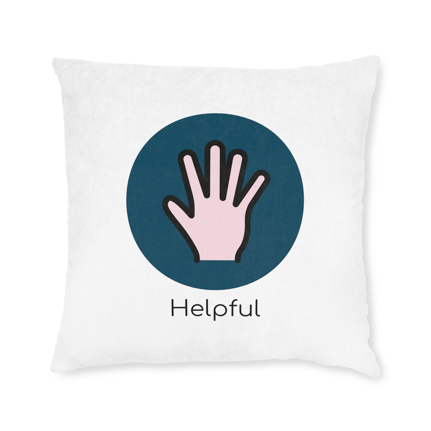 Square Pillow - Helpful