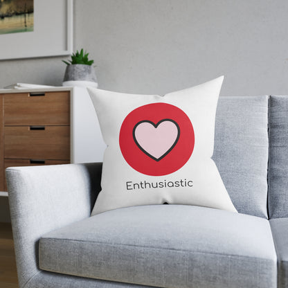 Square Pillow - Enthusiastic